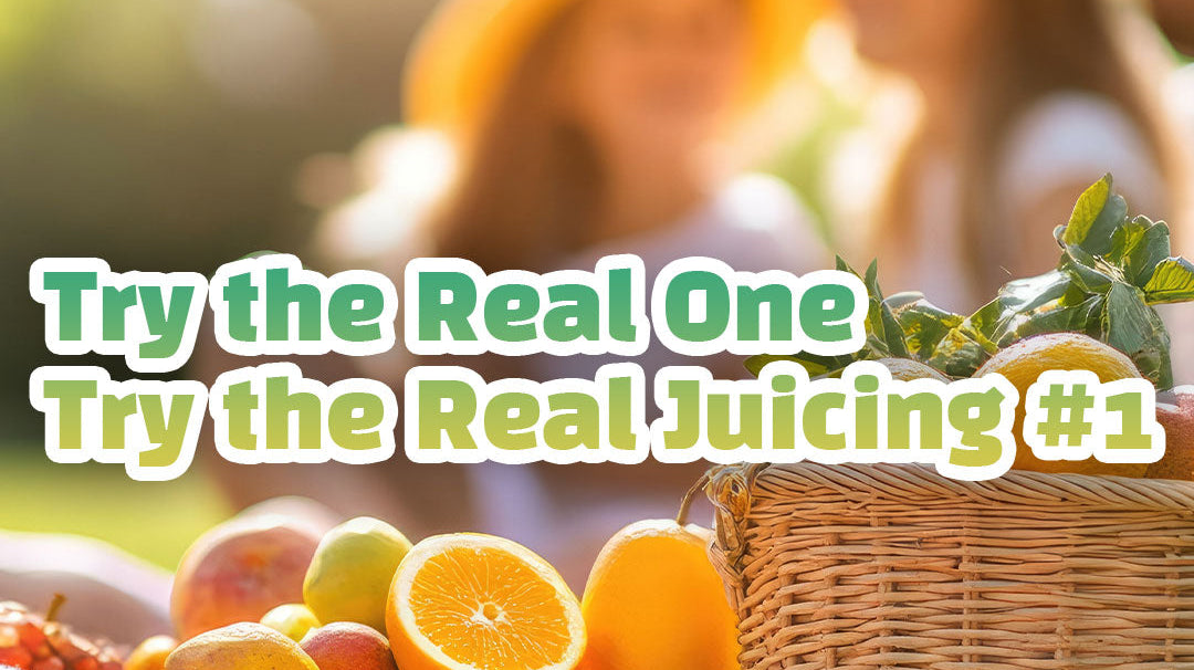 Try the Real One, Try the Real Juicing #2